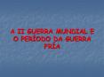 A II GUERRA MUNDIAL E O PER PowerPoint PPT Presentation