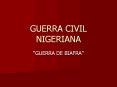 GUERRA CIVIL NIGERIANA PowerPoint PPT Presentation