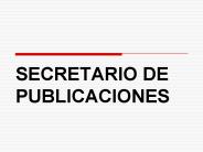 SECRETARIO DE PUBLICACIONES