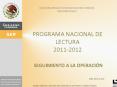 PROGRAMA NACIONAL DE LECTURA 2011-2012  SEGUIMIENTO A LA OPERACI PowerPoint PPT Presentation