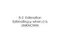 8-2 Estimation Estimating  PowerPoint PPT Presentation