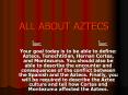 Aztecs Welcome to the Aztecs PowerPoint PPT Presentation