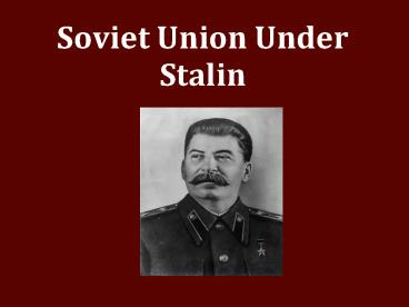 Soviet Union Under Stalin