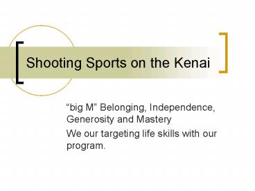 Shooting Sports on the Kenai