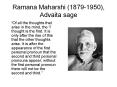 Ramana Maharshi (1879-1950), Advaita sage PowerPoint PPT Presentation