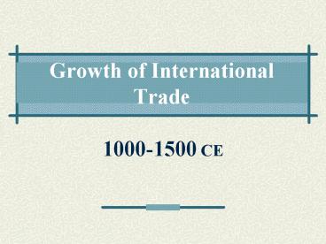 Growth of International Trade