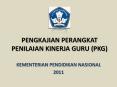 PENGKAJIAN PERANGKAT PENILAIAN KINERJA GURU (PKG) PowerPoint PPT Presentation