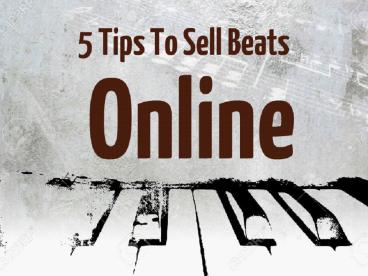 Sell Beats Online - 5 Simple Steps