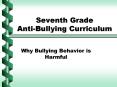 Seventh Grade Anti-Bullying Curriculum PowerPoint PPT Presentation