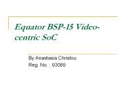 Equator BSP-15 Video-centric SoC