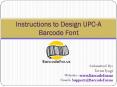 Instruction to design UPC A Barcode Font (1) PowerPoint PPT Presentation