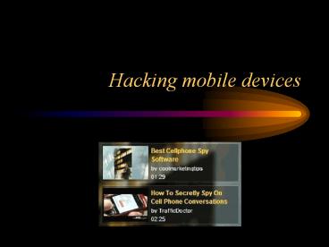 Hacking mobile devices