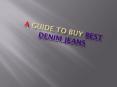 A guide to buy best denim jeans