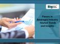 Flavors in Beverages Industry - Market Trends and Insights PowerPoint PPT Presentation
