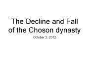 The Decline and Fall of the Choson dynasty
