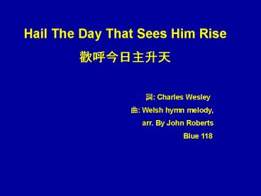 Hail The Day That Sees Him Rise