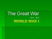 PPT – The Great War: World War I (1914-1918) PowerPoint presentation ...