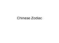 Chinese Zodiac PowerPoint PPT Presentation