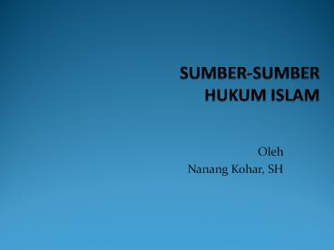 SUMBER-SUMBER HUKUM ISLAM