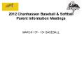 2012 Chanhassen Baseball PowerPoint PPT Presentation