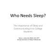 Who Needs Sleep? PowerPoint PPT Presentation