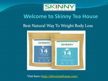 Wieght Loos by Skinny tea