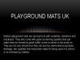 Playground mats UK (1) PowerPoint PPT Presentation