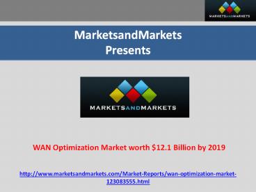 WAN Optimization Market worth $12.1 Billion by 2019