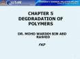 CHAPTER 5 DEGDRADATION OF POLYMERS PowerPoint PPT Presentation