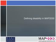 Defining disability in MAP2030