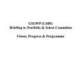 GSLWP (LSDI) Briefing to Portfolio PowerPoint PPT Presentation