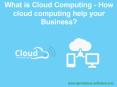 How can Cloud Computing help your Business? PowerPoint PPT Presentation