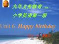 Unit 6 Happy birthday PowerPoint PPT Presentation