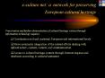 e-culture net: a network for preserving European cultural heritage PowerPoint PPT Presentation