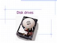 Disk drives