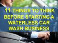 11 things to thing before opening a waterless car wash
