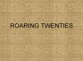 ROARING TWENTIES PowerPoint PPT Presentation