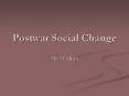Postwar Social Change PowerPoint PPT Presentation