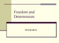Freedom and Determinism PowerPoint PPT Presentation