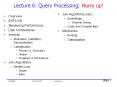 Lecture 6: Query Processing; Hurry up! PowerPoint PPT Presentation