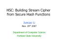 HSC: Building Stream Cipher from Secure Hash Functions PowerPoint PPT Presentation
