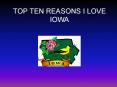 TOP TEN REASONS I LOVE IOWA PowerPoint PPT Presentation