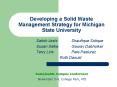 Developing a Solid Waste Management Strategy for Michigan State University PowerPoint PPT Presentation