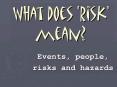 People who live in an area where threatening NATURAL events (like earthquakes or floods) often take place are AT RISK from a HAZARD PowerPoint PPT Presentation