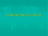 CONFINED SPACE ENTRY