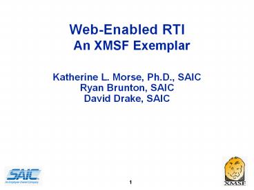 Web-Enabled RTI An XMSF Exemplar