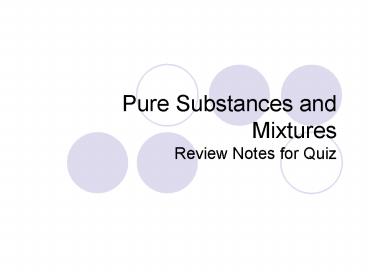 Pure Substances and Mixtures