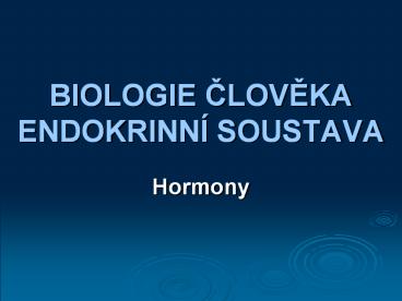 BIOLOGIE CLOVEKA ENDOKRINN