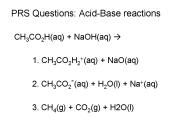 PRS Questions: Acid-Base reactions
