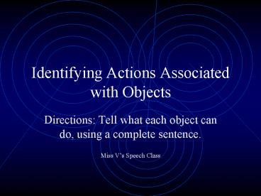 Identifying Actions Associated with Objects